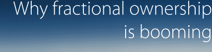 Why fractional ownership is booming